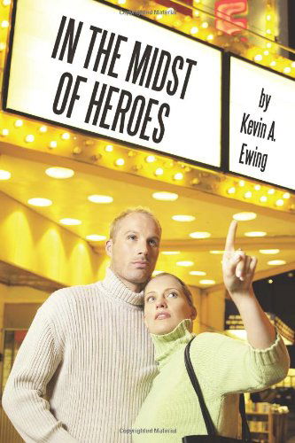 Cover for Kevin A. Ewing · In the Midst of Heroes (Paperback Book) (2011)