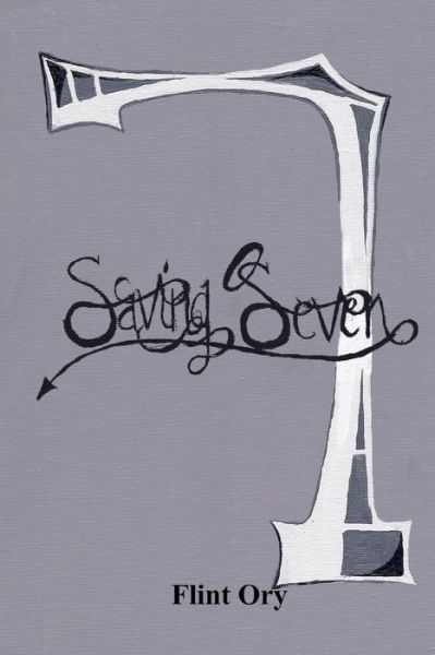 Cover for Flint Ory · Saving Seven (Paperback Book) (2011)