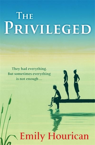 Cover for Emily Hourican · The Privileged (Paperback Book) (2016)