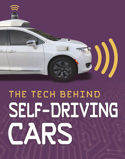 Cover for Matt Chandler · The Tech Behind Self-Driving Cars - Tech on Wheels (Hardcover Book) (2020)