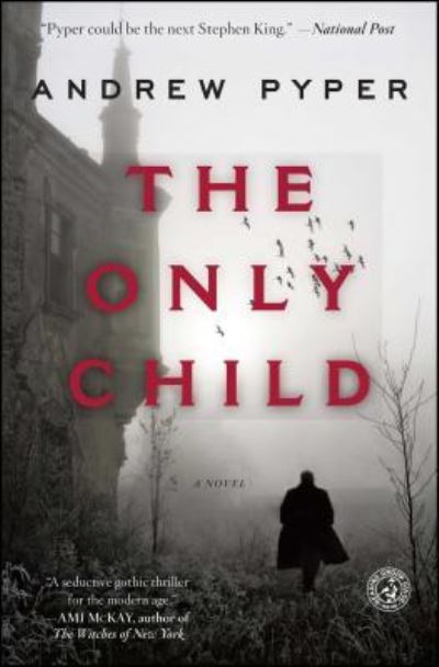 Cover for Andrew Pyper · The Only Child (Paperback Book) (2018)