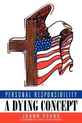 Cover for Joann Young · Personal Responsibility a Dying Concept (Paperback Book) (2012)