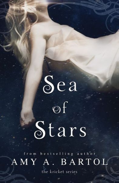 Cover for Amy A. Bartol · Sea of Stars - Kricket (Paperback Book) (2015)