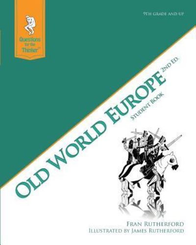 Cover for Fran Rutherford · Old World Europe 2nd Edition Student Book : Questions for the Thinker Study Guide Series (Paperback Book) (2012)