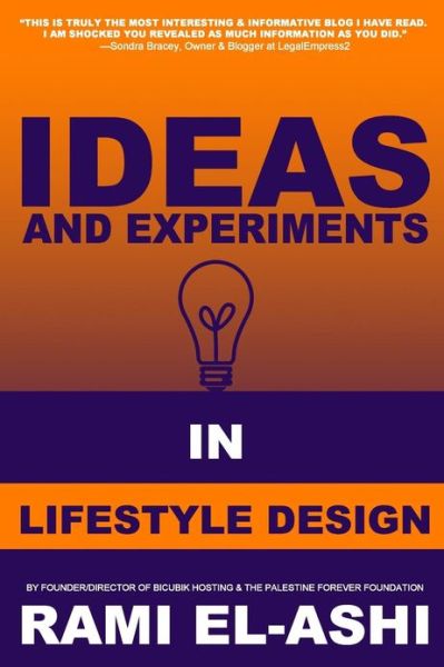 Cover for Rami El-ashi · Ideas &amp; Experiments in Lifestyle Design (Paperback Book) (2013)