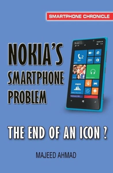 Cover for Majeed Ahmad Kamran · Nokia's Smartphone Problem: the End of an Icon? (Paperback Book) (2013)