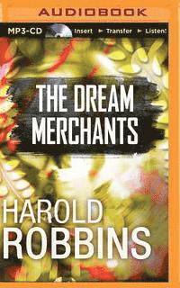 The Dream Merchants - Harold Robbins - Audiolivros - Audible Studios on Brilliance - 9781491589236 - 1 de agosto de 2015
