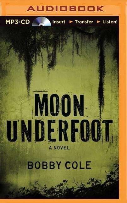 Cover for Bobby Cole · Moon Underfoot (MP3-CD) (2015)