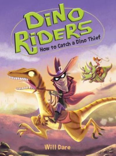 Cover for Will Dare · How to Catch a Dino Thief (Paperback Book) (2017)