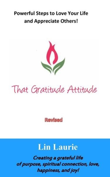 Cover for Lin Laurie · That Gratitude Attitude (Revised) (Pocketbok) (2013)