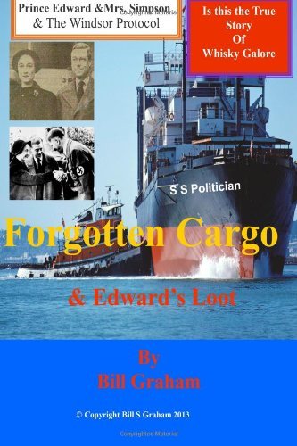 Forgotten Cargo/ Edwards Loot - Bill Graham - Kirjat - CreateSpace Independent Publishing Platf - 9781497305236 - maanantai 10. maaliskuuta 2014