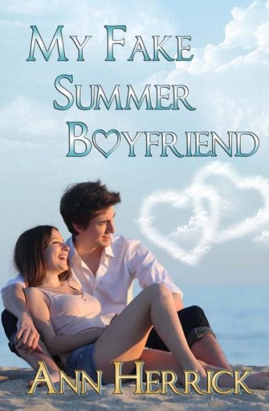 Cover for Ann Herrick · My Fake Summer Boyfriend (Paperback Book) (2014)