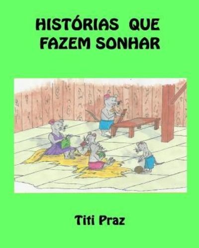 Cover for Titi Praz · Historias que fazem sonhar (Paperback Bog) (2014)