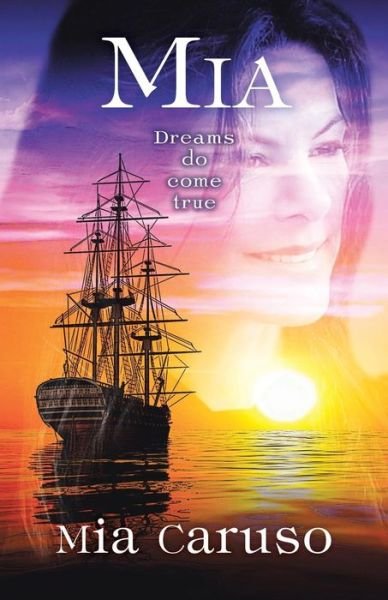 Cover for Mia Caruso · Mia: Dreams Do Come True (Paperback Bog) (2015)