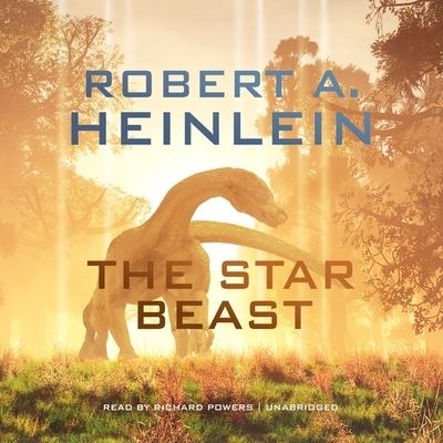 Cover for Robert A Heinlein · The Star Beast Lib/E (CD) (2015)