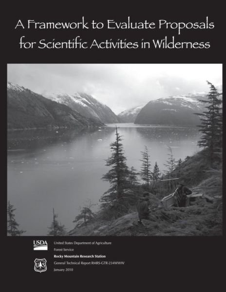 Cover for Untied States Department of Agriculture · A Framework to Evaluate Proposals for Scientific Activities in Wilderness (Paperback Bog) (2015)