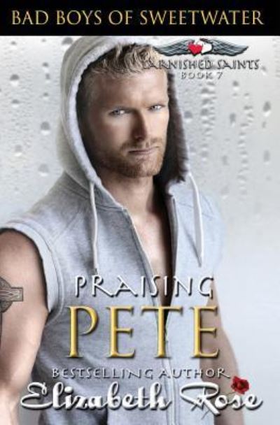 Praising Pete - Assistant Professor of History Elizabeth Rose - Książki - Createspace Independent Publishing Platf - 9781508610236 - 5 lipca 2015