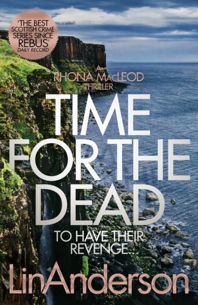 Cover for Lin Anderson · Time for the Dead - Rhona MacLeod (Hardcover Book) (2019)