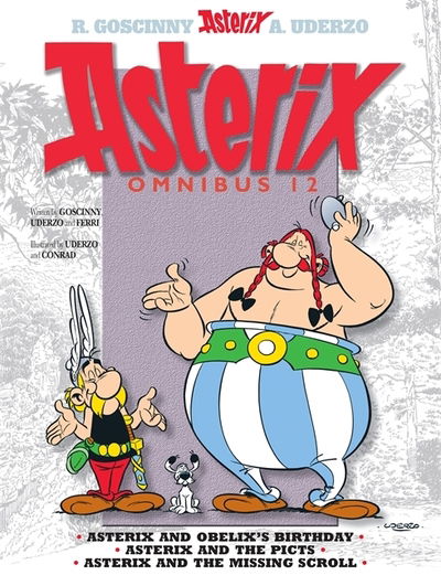 Asterix: Asterix Omnibus 12: Asterix and Obelix's Birthday, Asterix and The Picts, Asterix and The Missing Scroll - Asterix - Rene Goscinny - Bøger - Little, Brown Book Group - 9781510107236 - 7. november 2019