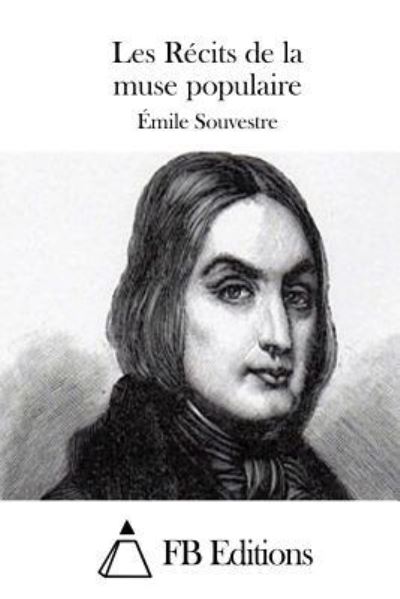 Cover for Emile Souvestre · Les Recits De La Muse Populaire (Paperback Book) (2015)