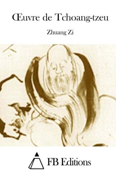 Cover for Zhuang Zi · Oeuvre De Tchoang-tzeu (Paperback Book) (2015)