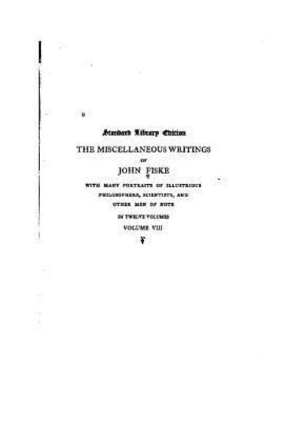 Cover for John Fiske · The Miscellaneous Writings of John Fiske (Paperback Book) (2015)