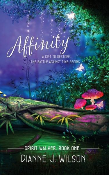 Affinity - Spirit Walker - Dianne J. Wilson - Books - Pelican Book Group - 9781522300236 - July 1, 2018