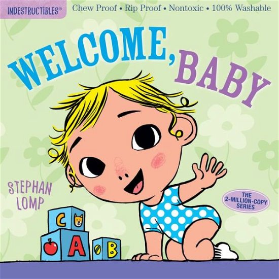 Cover for Amy Pixton · Indestructibles: Welcome, Baby: Chew Proof · Rip Proof · Nontoxic · 100% Washable (Book for Babies, Newborn Books, Safe to Chew) (Pocketbok) (2017)