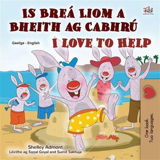 Cover for Shelley Admont · I Love to Help (Irish English Bilingual Book for Kids) (Paperback Bog) (2022)