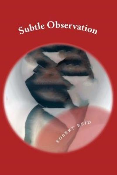 Cover for Robert Reid · Subtle Observation (Paperback Book) (2016)