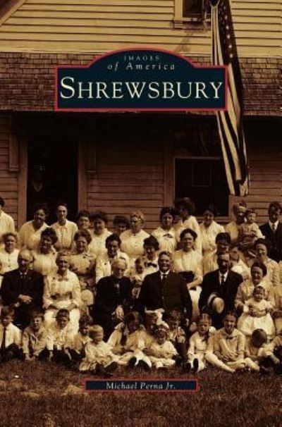 Cover for Jr Michael Perna · Shrewsbury (Hardcover Book) (2001)