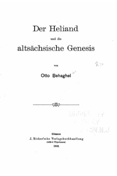 Cover for Otto Behaghel · Der Heliand und die altsachsische Genesis (Paperback Book) (2016)