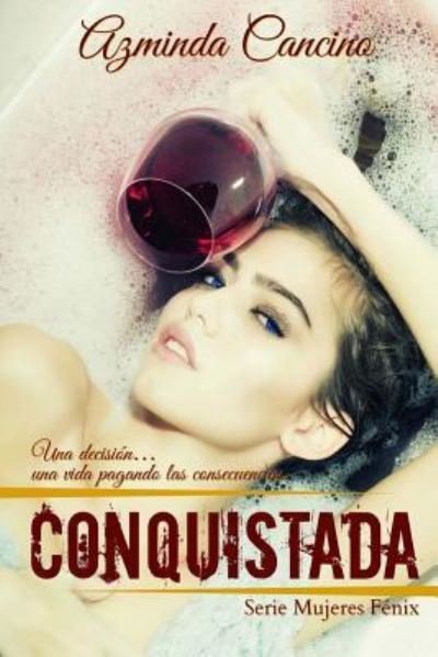Cover for Azminda Cancino · Conquistada (Pocketbok) (2017)