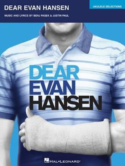 Dear Evan Hansen - Benj Pasek - Bøger -  - 9781540005236 - 2018