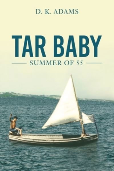 Cover for D K Adams · Tar Baby (Paperback Bog) (2017)