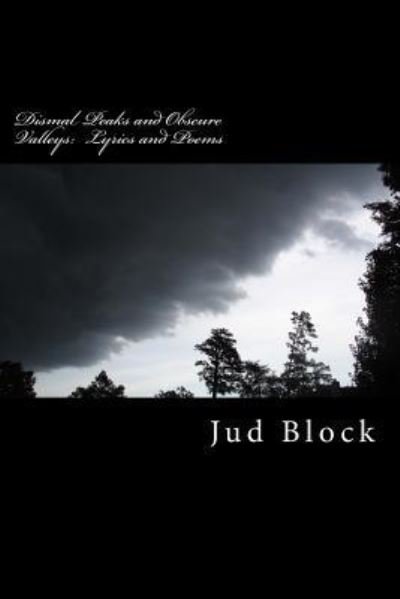 Cover for Jud Block · Dismal Peaks and Obscure Valleys (Paperback Bog) (2016)