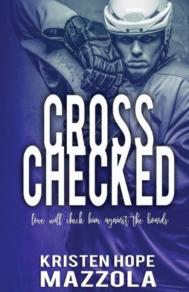 Cover for Kristen Hope Mazzola · Cross Checked (Paperback Book) (2017)