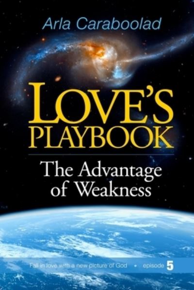 Cover for Arla Caraboolad Lmft · Love's Playbook (Pocketbok) (2017)