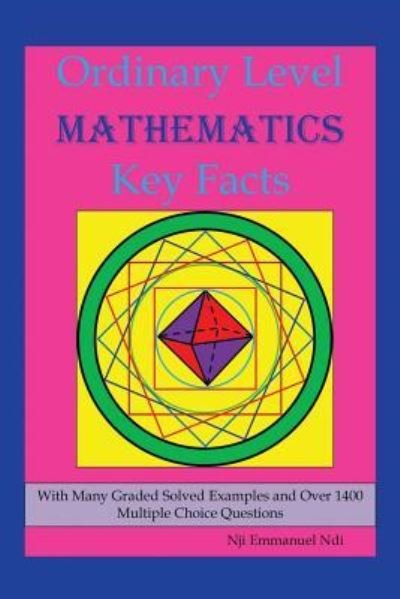 Cover for Nji Emmanuel Ndi · Ordinary Level Mathematics Key Facts (Paperback Bog) (2018)