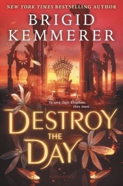 Cover for Brigid Kemmerer · Destroy the Day (Book) (2024)