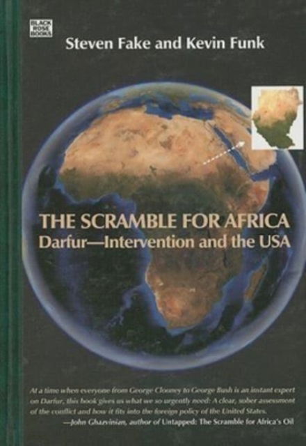 Steven Fake · The Scramble for Africa: Darfur - Intervention and the USA (Hardcover Book) (2024)