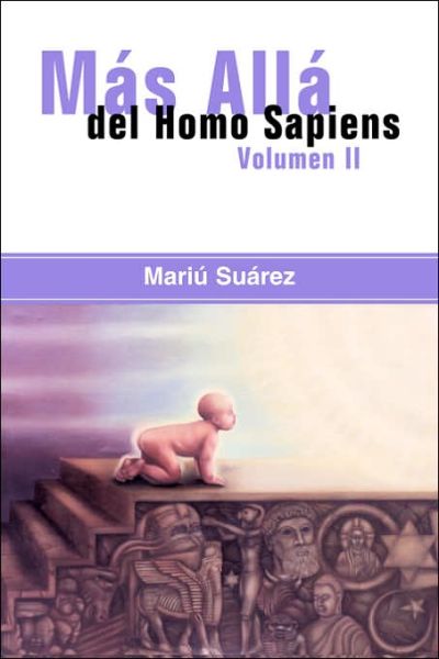 Cover for Mariu Suarez · Mas Alla Del Homo Sapiens - Vol Ii: (Beyond the Homo Sapiens - Vol Ii) (Spanish Edition) (Paperback Book) [Spanish edition] (2001)