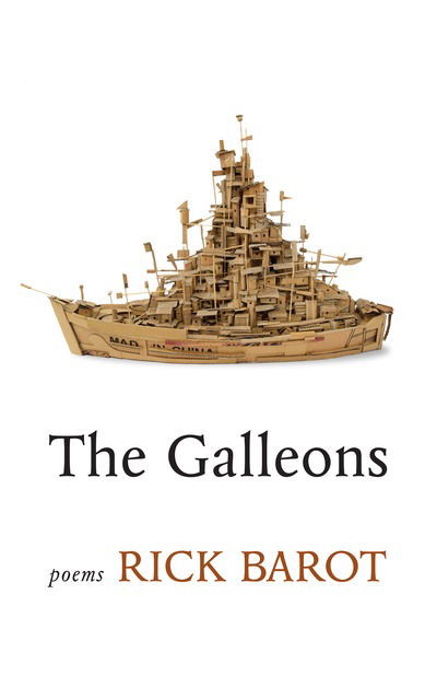 The Galleons: Poems - Rick Barot - Książki - Milkweed Editions - 9781571315236 - 26 marca 2020