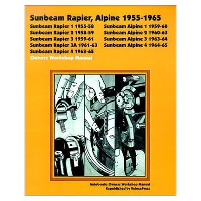 Sunbeam Rapier, Alpine 1955-1965 Owners Workshop Manual - Veloce Press - Bøker - TheValueGuide - 9781588500236 - 1. november 2001