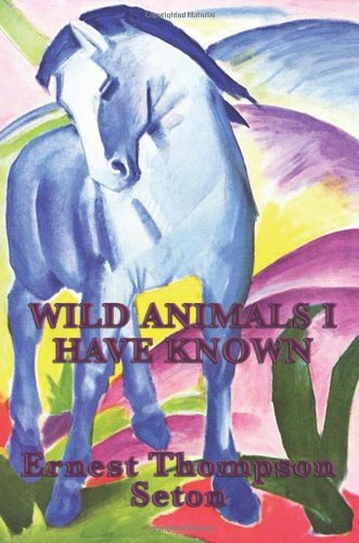 Cover for Ernest Thompson Seton · Wild Animals I Have Known (Paperback Book) (2009)