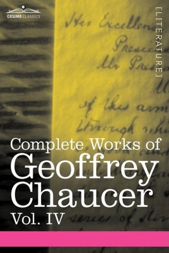 Cover for Geoffrey Chaucer · Complete Works of Geoffrey Chaucer, Vol. IV: The Canterbury Tales (in Seven Volumes) (Hardcover Book) (2013)