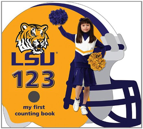 Cover for Brad M. Epstein · Lsu Tigers 123: My First Counting Book (University 123 Counting Books) (My First Counting Books (Michaelson Entertainment)) (Board book) [Brdbk edition] (2012)