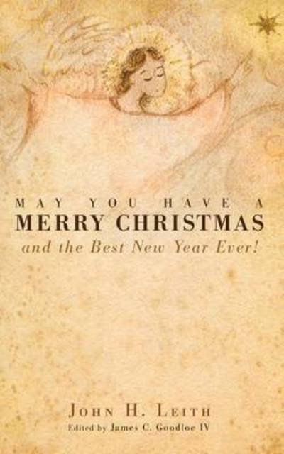 May You Have A Merry Christmas And The Best New Year Ever -  - Books - Resource Publications (OR) - 9781608994236 - July 1, 2010