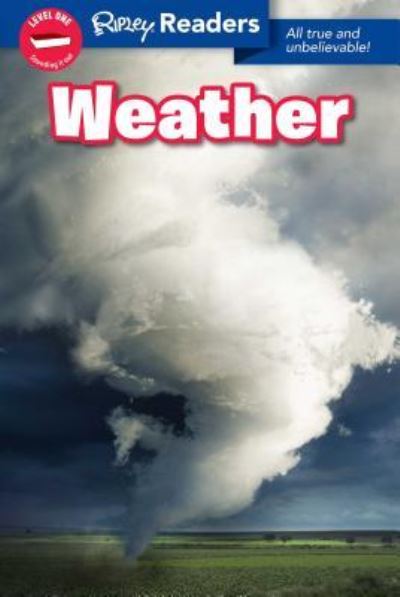 Cover for Ripley's Believe It or Not! · Ripley Readers Level1 Weather (Paperback Book) (2019)