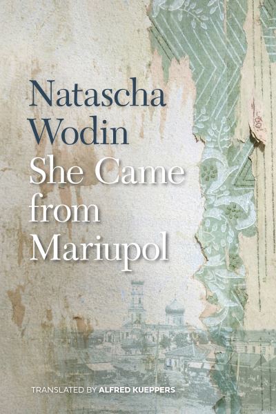 Cover for Natascha Wodin · She Came from Mariupol (Paperback Book) (2022)